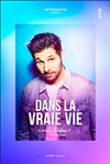 Didou dans La vraie vie - 