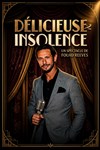 Fouad Reeves dans Délicieuse insolence - 