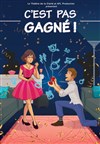 C'est pas gagné - 