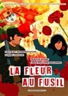 La fleur au fusil - 