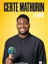 Certe Mathurin dans La Fièvre - 