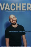 Gregory Vacher dans En attendant l'instant présent - 