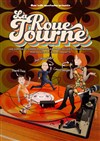 La Roue tourne - 