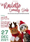 Le Raclette Comedy Club - 