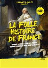 La folle histoire de France - 