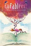 Enfablées ! Le monde merveilleux des Fables de la Fontaine - 