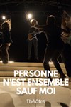 Personne n'est ensemble sauf moi - 