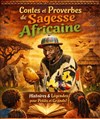 Contes et proverbes de sagesse africaine - 