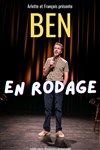 Ben | En rodage - 