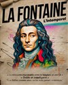 La Fontaine l'intemporel - 