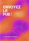Envoyez la pub ! -