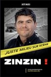 Juste Milieu dans Zinzin ! - 