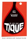 Je suis une Tique - 