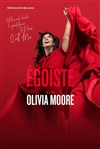 Olivia Moore dans Égoïste ! - 