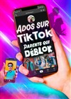 Ados sur Tiktok, parents qui déblok - 