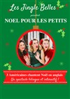 Les Jingle Belles : Noël pour les petits - 