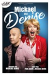 Mickael est Denise - 