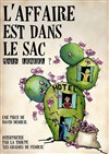 L'affaire est dans le sac mais lequel ? - 