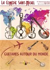 Guitares autour du monde - 