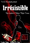 Irrésistible - 