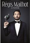 Régis Mailhot dans Citoyen - 