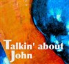 Florent Souchet & Talkin' About John - 