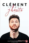 Clément L'incruste dans J'hésite - 