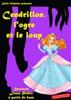 Cendrillon, l'ogre et le loup - 