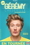 Gérémy Crédeville dans (en vrai le titre on s'en fout) - 