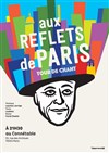 Aux Reflets de Paris - 