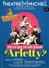 Est-ce que j'ai une gueule d'Arletty? -