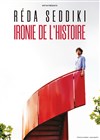 Réda Seddiki dans Ironie de l'histoire - 