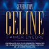 Génération Céline : T'aimer encore - 