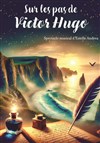Sur les pas de Victor Hugo - 