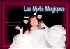 Les mots magiques - 