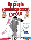 Un couple scandaleusement drôle - 