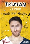 Tristan Zerbib dans Tristan Zerbib dans son monde - 