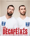 Les Décaféinés | Spectacle filmé -