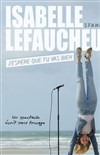 Isabelle Lefaucheur dans J'espère que tu vas bien - 
