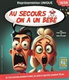 Au secours, on a un bébé ! - 