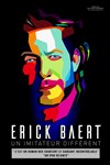 Érick Baert, un imitateur différent - 