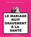 Le mariage nuit gravement à la santé - 
