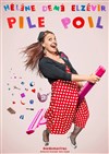 Hélène Demé Elzévir dans Pile Poil - 