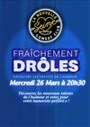 Fraîchement Drôles : Le concours des talents Billet Réduc x La Nouvelle Seine - 