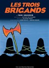 Les trois brigands - 