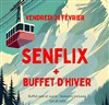 Senflix + Buffet d'hiver - 