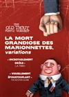 La mort grandiose des marionnettes - The famous puppet death scene - 