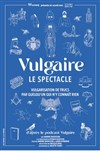 Marine Baousson dans Vulgaire - 