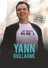Yann Guillarme | Nouveau spectacle - 