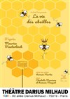 La vie des abeilles - 